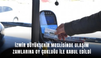 İzmir Büyükşehir meclisinde ulaşım zamlarına oy çokluğu ile kabul edildi