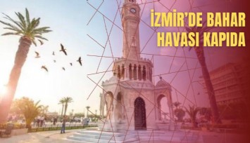 İzmir'de bahar havası kapıda