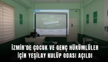İzmir’de çocuk ve genç hükümlüler için Yeşilay Kulüp Odası açıldı