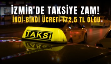 İzmir'de taksiye zam