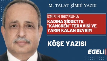 İzmir’in 1987 ruhu: Kadına şiddette 'Kangren' tedavisi ve yarım kalan devrim