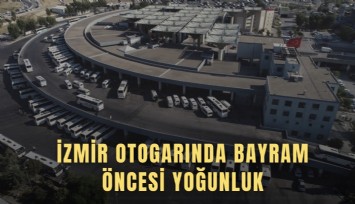 İzmir otogarında bayram öncesi yoğunluk