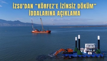 İZSU’dan Körfez’e izinsiz döküm iddialarına açıklama