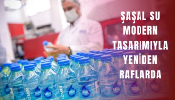Şaşal su modern tasarımıyla yeniden raflarda
