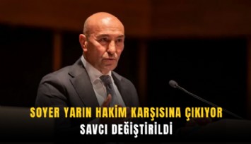 Soyer yarın hakim karşısına çıkıyor: Savcı değiştirildi