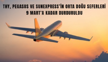 Ulaştırma Bakanı Uraloğlu: THY, Pegasus ve SunExpress’in Orta Doğu seferleri 9 Mart’a kadar durduruldu