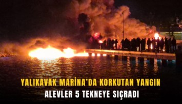 Yalıkavak Marina’da korkutan yangın: Alevler 5 tekneye sıçradı