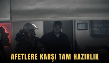 Afetlere karşı tam hazırlık