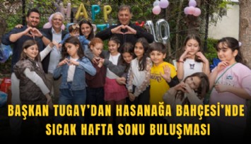 Başkan Tugay’dan Hasanağa Bahçesi’nde sıcak hafta sonu buluşması