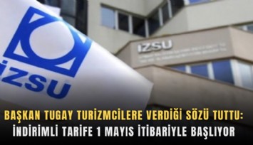 Başkan Tugay turizmcilere verdiği sözü tuttu: İndirimli tarife 1 Mayıs itibariyle başlıyor