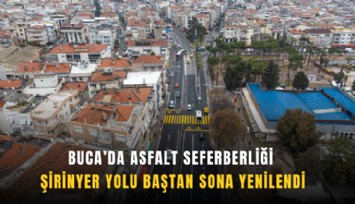 Buca’da asfalt seferberliği: Şirinyer yolu baştan sona yenilendi