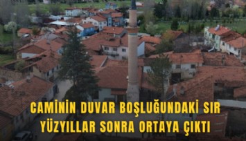 Caminin duvar boşluğundaki sır yüzyıllar sonra ortaya çıktı