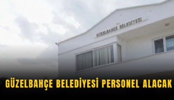 Güzelbahçe belediyesi personel alacak