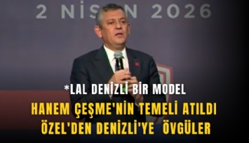 Hanem Çeşme'nin temeli atıldı: Özel'den Denizli'ye  övgüler