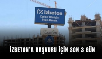 İZBETON’a başvuru için son 3 gün
