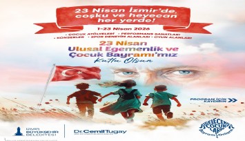 İzmir’de 23 Nisan coşkusu dört bir yanda