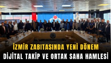 İzmir zabıtasında yeni dönem: Dijital takip ve ortak saha hamlesi