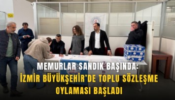 Memurlar sandık başında: İzmir Büyükşehir’de toplu sözleşme oylaması başladı