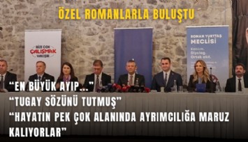 Özel’den İzmir’de roman buluşması: Bu dönemin en büyük ayıbı parlamentoda romanların temsil edilmemesi