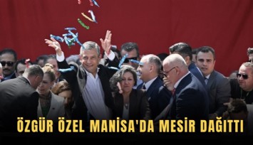 Özgür Özel, Manisa'da Mesir dağıttı