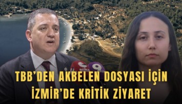 TBB’den Akbelen dosyası için İzmir’de kritik ziyaret