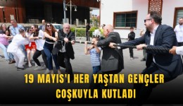 19 Mayıs'ı her yaştan gençler coşkuyla kutladı