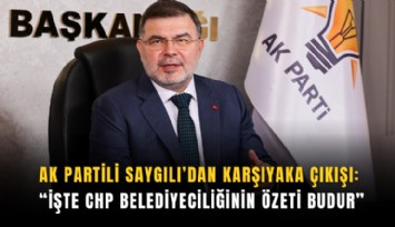 AK Partili Saygılı’dan Karşıyaka çıkışı: İşte CHP belediyeciliğinin özeti budur