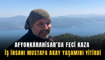 Aydınlı iş insanı kazada hayatını kaybetti
