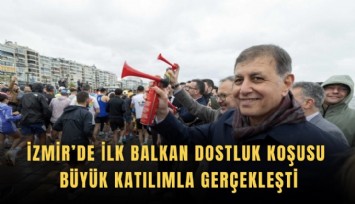 İzmir’de ilk Balkan dostluk koşusu büyük katılımla gerçekleşti