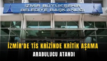 İzmir'de TİS krizinde kritik aşama: Arabulucu atandı