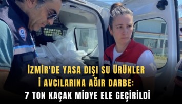 İzmir'de yasa dışı su ürünleri avcılarına ağır darbe: 7 ton kaçak midye ele geçirildi