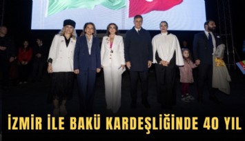 İzmir ile Bakü kardeşliğinde 40 yıl