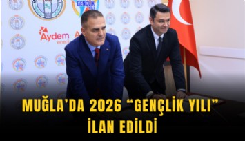 Muğla’da 2026 ''Gençlik Yılı'' ilan edildi