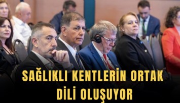 Sağlıklı kentlerin ortak dili oluşuyor