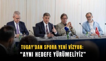 Tugay'dan spora yeni vizyon: Aynı hedefe yürümeliyiz