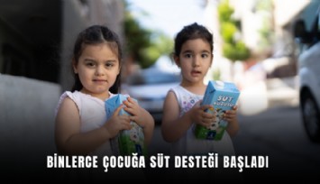 Binlerce çocuğa süt desteği başladı