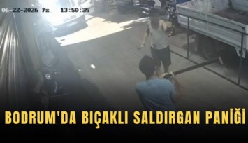 Bodrum'da bıçaklı saldırgan paniği