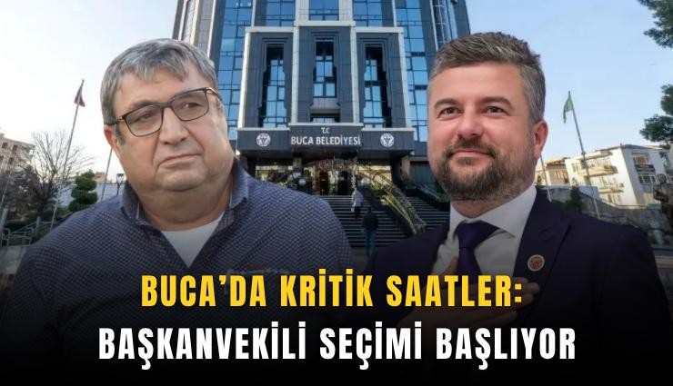 Buca’da kritik saatler : Başkanvekili seçimi başlıyor