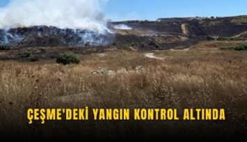 Çeşme'deki yangın kontrol altında