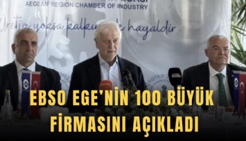EBSO Ege’nin 100 büyük firmasını açıkladı
