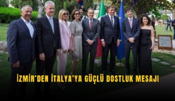 İzmir’den İtalya’ya güçlü dostluk mesajı