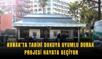 Konak’ta tarihi dokuya uyumlu durak projesi hayata geçiyor