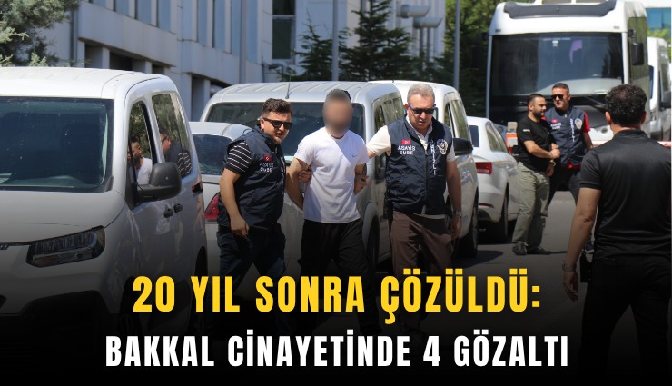 20 yıl sonra çözüldü: Bakkal cinayetinde 4 gözaltı