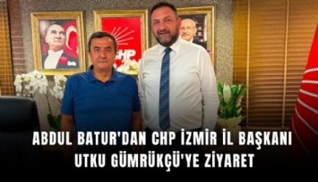 Abdul Batur'dan CHP İzmir İl Başkanı Utku Gümrükçü'ye ziyaret