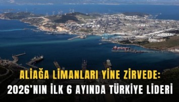 Aliağa limanlarda zirveyi bırakmadı