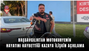 Başsavcılıktan motokuryenin hayatını kaybettiği kazaya ilişkin açıklama