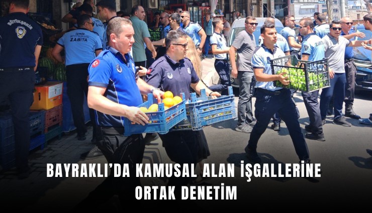 Bayraklı’da kamusal alan işgallerine ortak denetim
