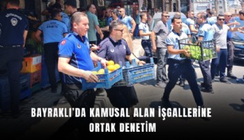 Bayraklı’da kamusal alan işgallerine ortak denetim
