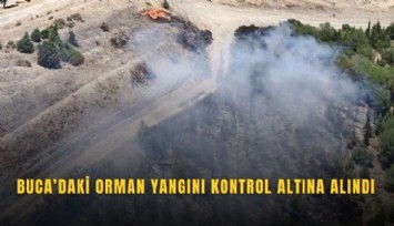 Buca'daki yangın kontrol altında