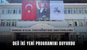 DEÜ iki yeni programını duyurdu